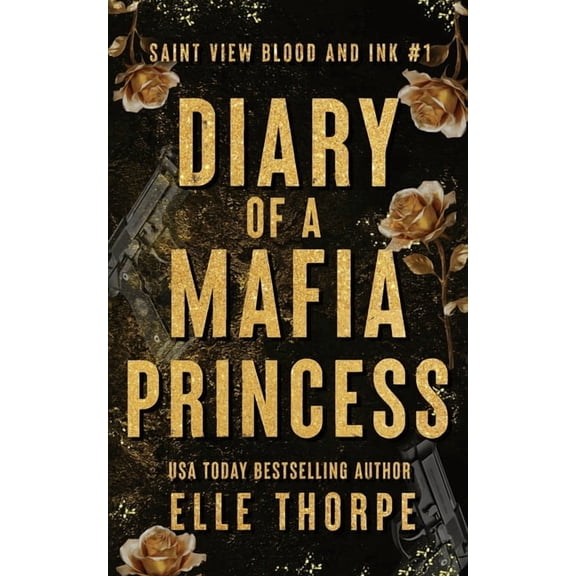 Saint View Blood and Ink Alternate Paper Diary of a Mafia Princess, Book 1, (Paperback)
