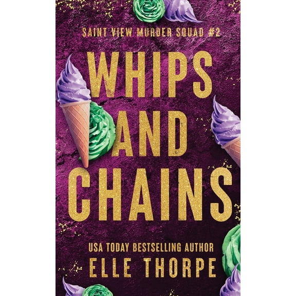 Saint View Murder Squad Whips and Chains: Alternate Cover: Alternate Cover, Book 2, (Paperback)