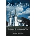 thumbnail image 1 of Saints and Seasons: Reflections for the Liturgical Year (Paperback), 1 of 1