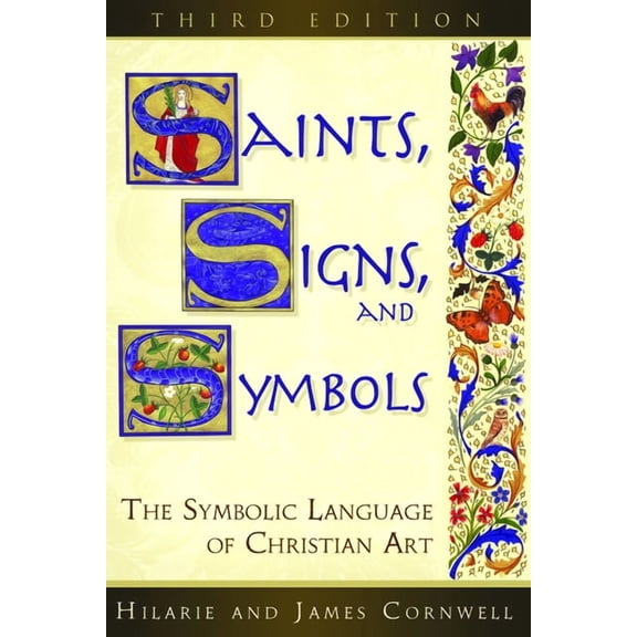 Saints, Signs, and Symbols: The Symbolic Language of Christian Art 3rd Edition, (Paperback)