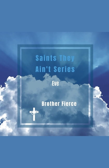 Saints They Ain't Series. Eve, (Paperback)