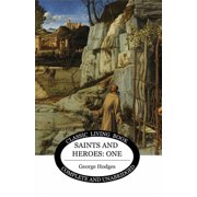 Saints and Heroes Vol 1, Paperback