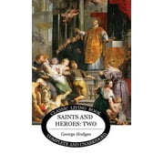 Saints and Heroes Vol 2, Hardcover