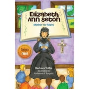 Saints and Me!: Elizabeth Ann Seton: Mother for Many (Hardcover)