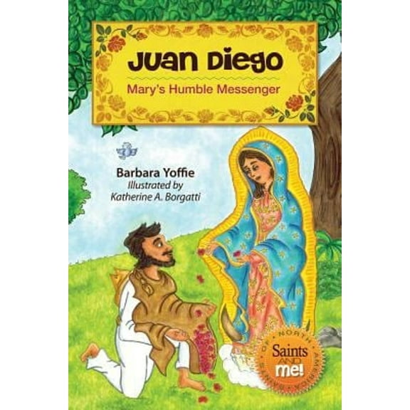 Pre-Owned Juan Diego: Mary's Humble Messenger (Paperback) 0764822381 9780764822384