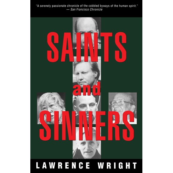 Pre-Owned Saints and Sinners: Walker Railey, Jimmy Swaggart, Madalyn Murray O'Hair, Anton Lavey, Will Campbell, Matthew Fox (Paperback) 0679761632 9780679761631