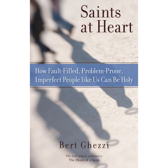 Pre-Owned Saints at Heart: How Fault-Filled, Problem-Prone, Imperfect People Like Us Can Be Holy (Paperback) 0829435441 9780829435443