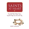 thumbnail image 1 of Pre-Owned Saints at Heart: How Fault-Filled, Problem-Prone, Imperfect People Like Us Can Be Holy (Paperback) 1640602038 9781640602038, 1 of 1