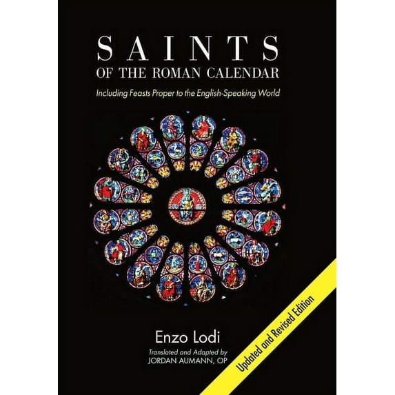 Saints of the Roman Calendar: Including Recent Feasts Proper to the English-Speaking World, (Paperback)