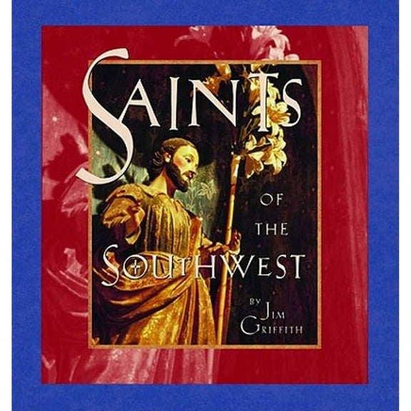 Pre-Owned Saints of the Southwest (Hardcover) 0970075014 9780970075017