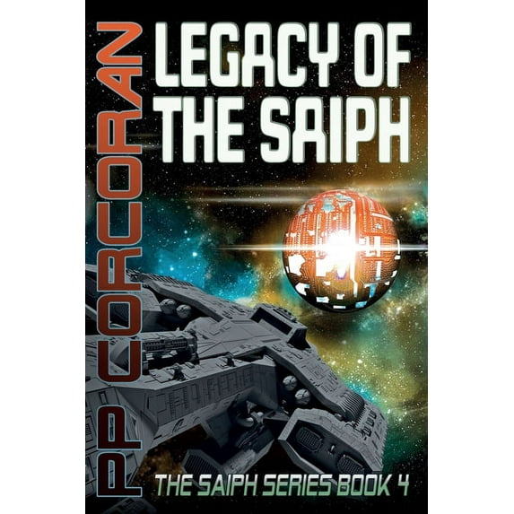 Saiph Legacy of the Saiph: The Saiph Series Book 4, Book 4, (Paperback)