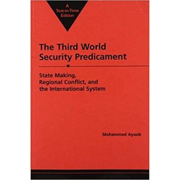 Pre-Owned The Third World Security Predicament: State Making, Regional Conflict, and the International System (Emerging Global Issues) (Paperback) 1555875769 9781555875763