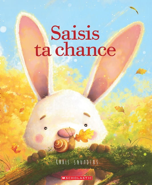 Saisis Ta Chance, (Hardcover)