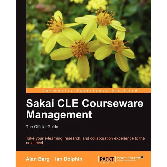 Sakai Cle Courseware Management: The Official Guide, (Paperback)