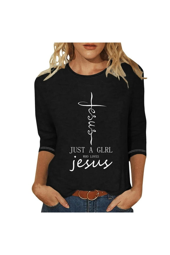 Spring Tops for Women 2024 3/4 Sleeve Black Just A Glrl Who Loves Jesus Easter Crew Neck T-Shirts Womens Shirts Plus Size