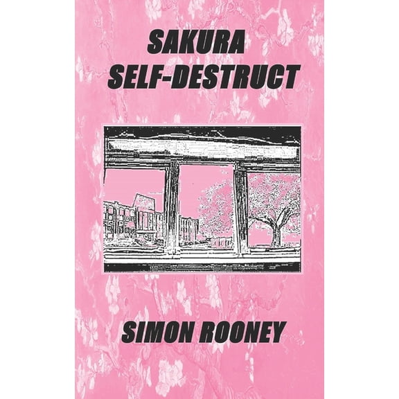Sakura Self-Destruct, (Paperback)