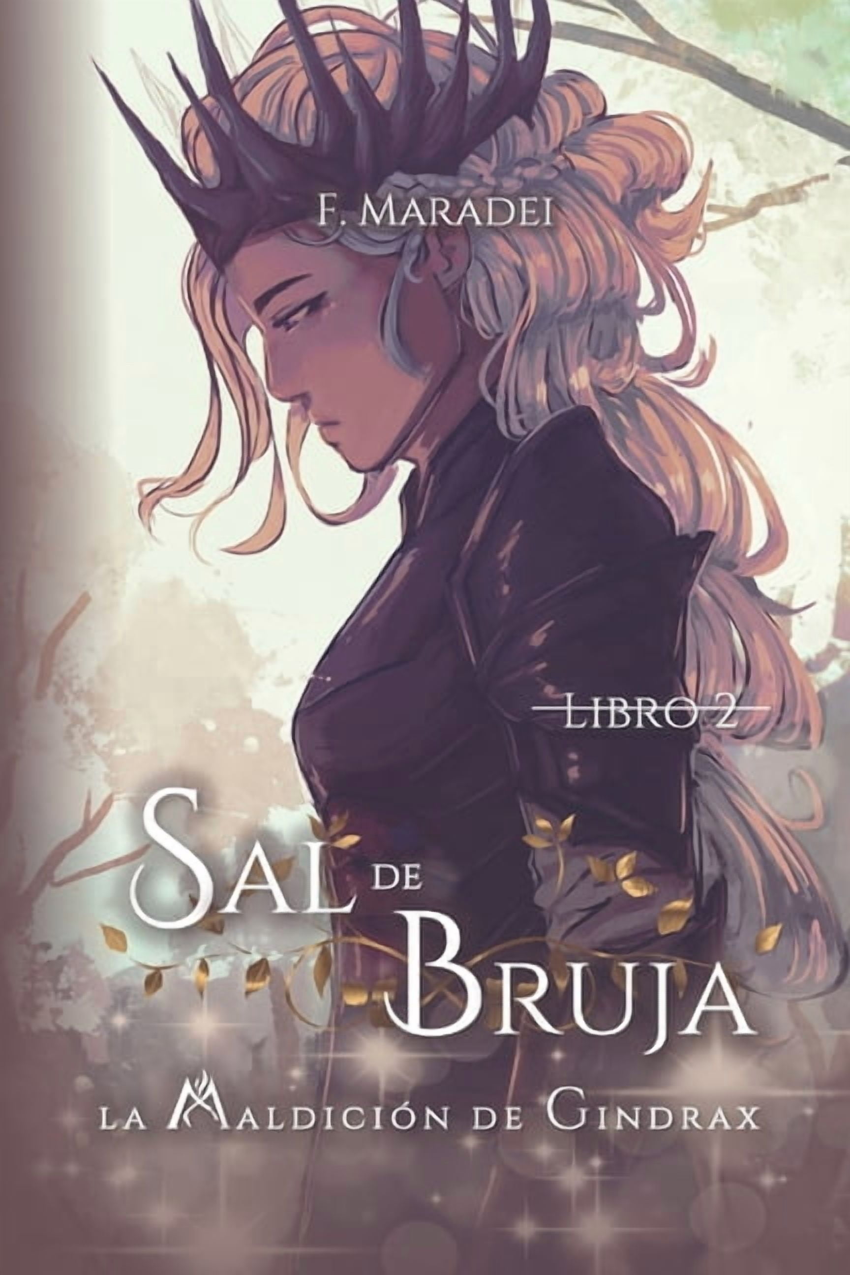 La MaldiciÃ³n de Gindrax Sal de Bruja: La MaldiciÃ³n de Gindrax, Book 2, (Paperback)