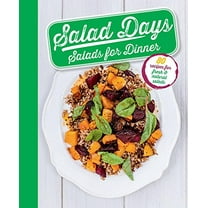 Pre-Owned Salad Days Salads for Dinner : 80 Recipes Fresh & Natural (Hardcover)