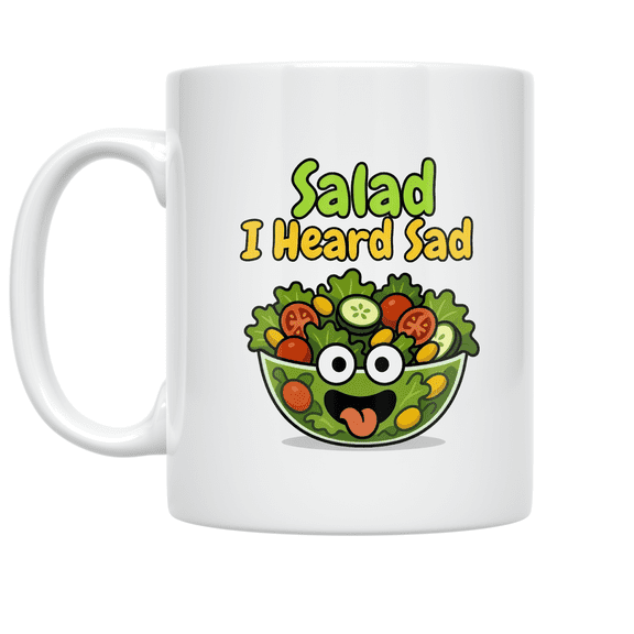Salad I Heard Sad Cartoon Design - Food Humor Enthusiast - 11 oz Ceramic Coffee Mug