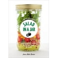thumbnail image 1 of Salad in a Jar: 68 Recipes for Salads and Dressings [A Cookbook], (Paperback), 1 of 1