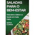 thumbnail image 1 of Saladas para o Bem-Estar: Descubra o Sabor e a Saúde em Cada Folha (Paperback), 1 of 1