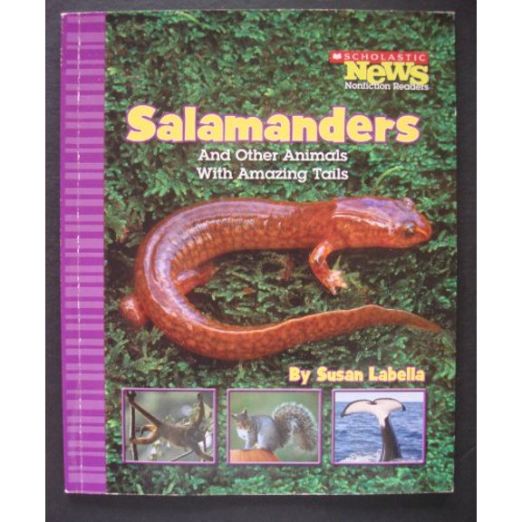 Pre-Owned Salamanders and Other Animals With Amazing Tails (Scholastic News: Nonfiction Readers) (Paperback) 0516247808 9780516247809