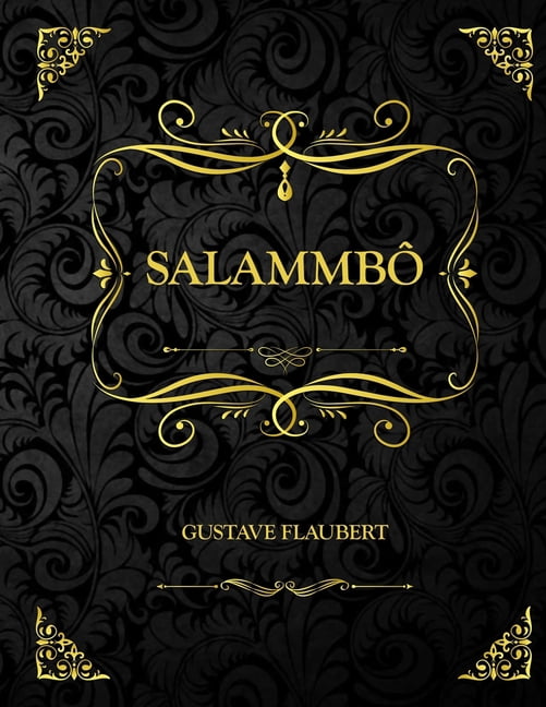 Salammbo: Edition Collector - Gustave Flaubert