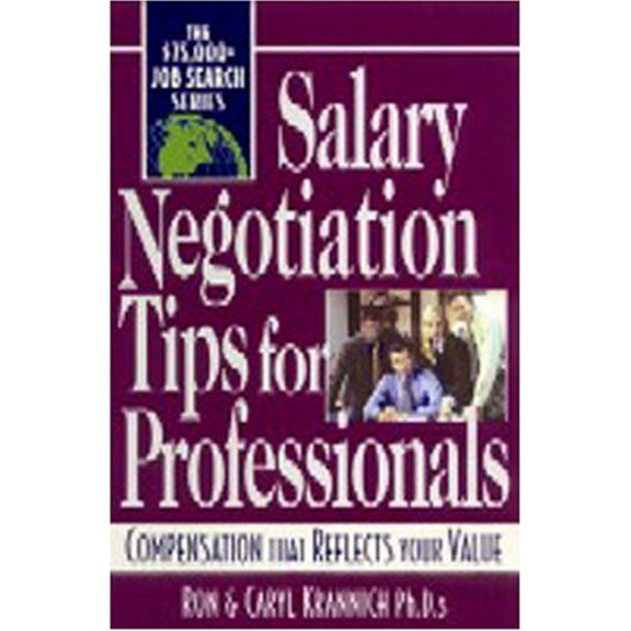 Pre-Owned Salary Negotiation Tips for Professionals : Compensation That Reflects Your Value 9781570232305 /