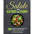 thumbnail image 1 of Salate für Vegetarier und Veganer: 100 köstliche vegetarische und vegane Salat-Rezepte (Paperback), 1 of 1