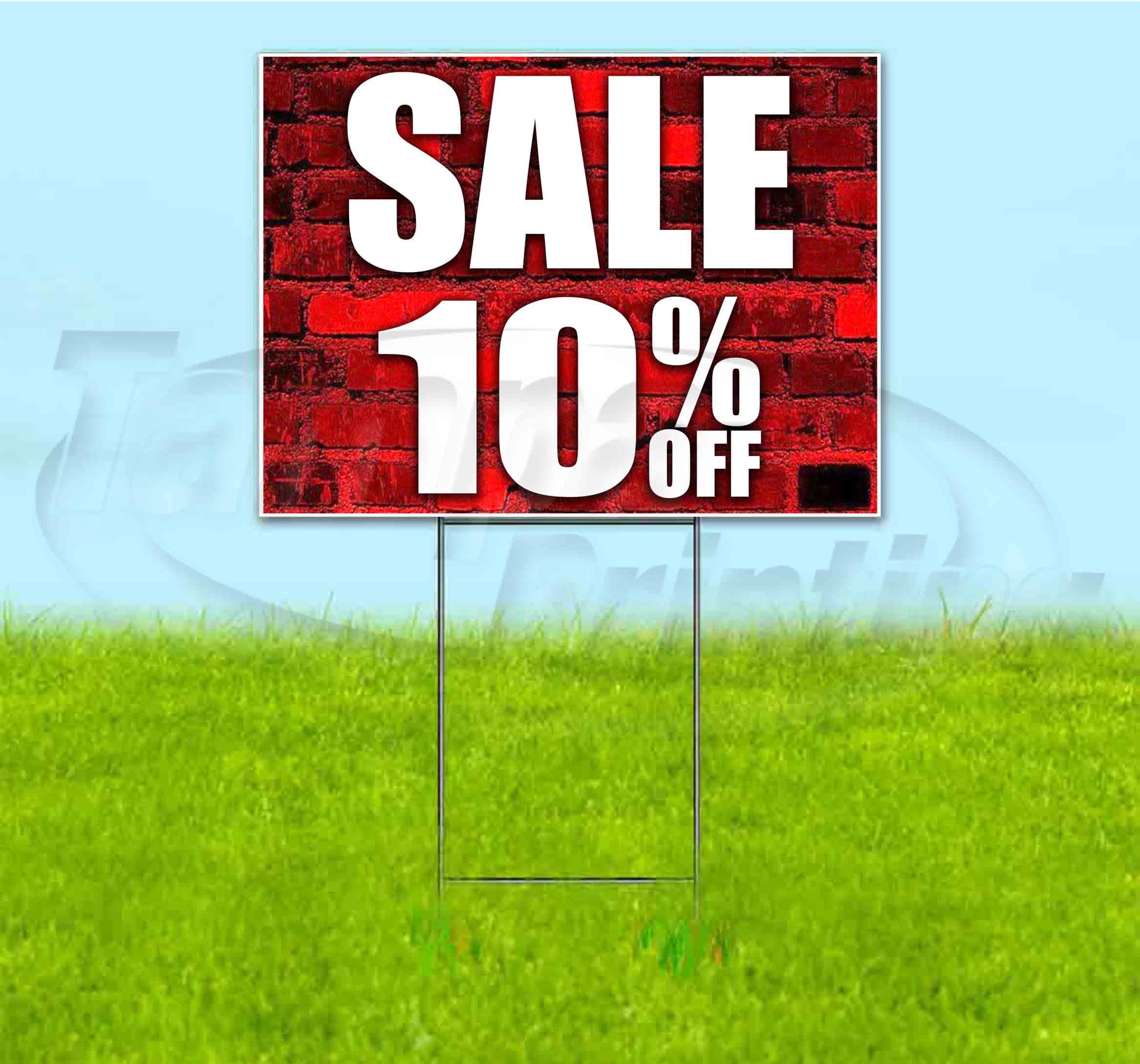 Sale 10% Off (18" x 24") Yard Sign, Includes Metal Step Stake