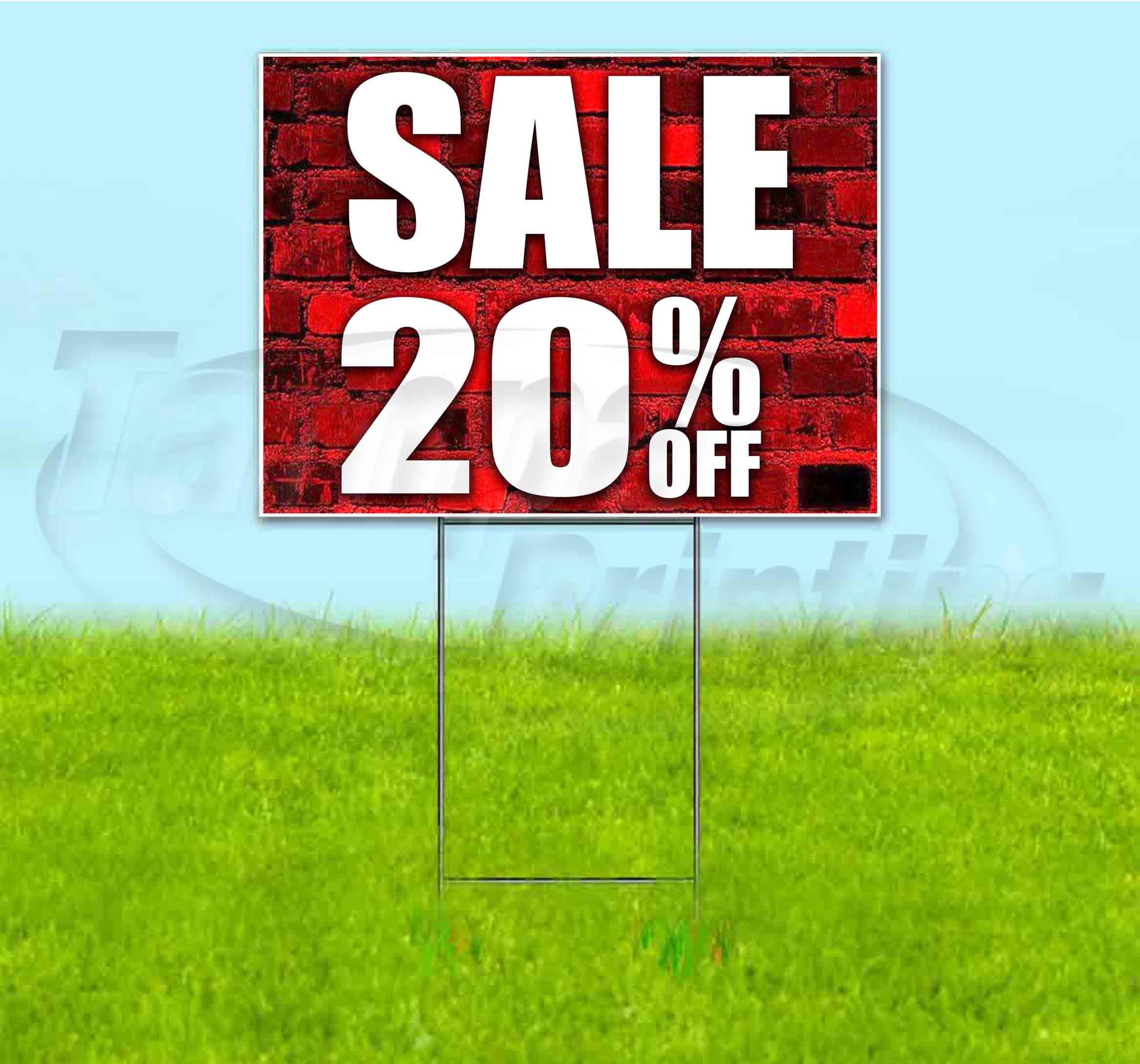 Sale 20% Off (18" x 24") Yard Sign, Includes Metal Step Stake