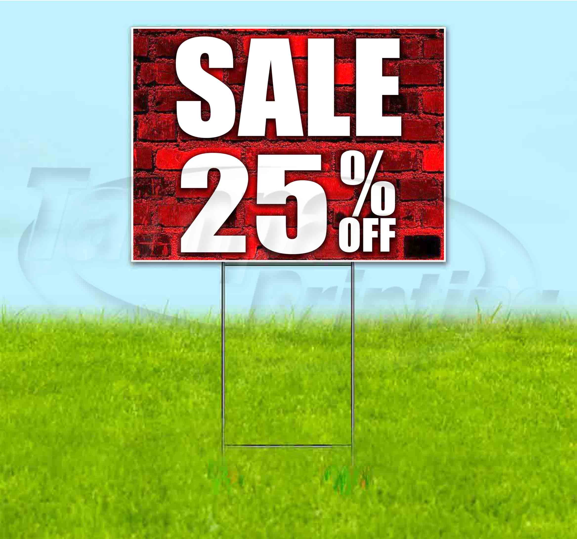 Sale 25% Off (18" x 24") Yard Sign, Includes Metal Step Stake