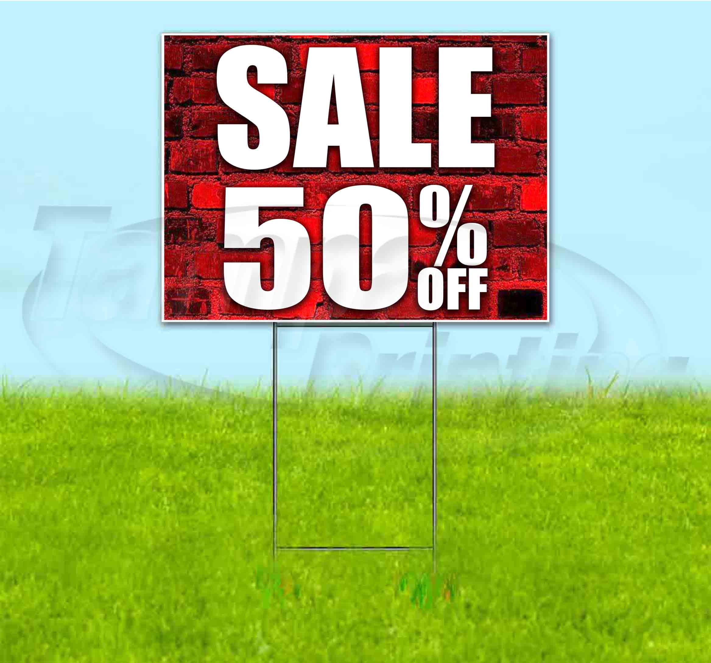 Sale 50% Off (18" x 24") Yard Sign, Includes Metal Step Stake