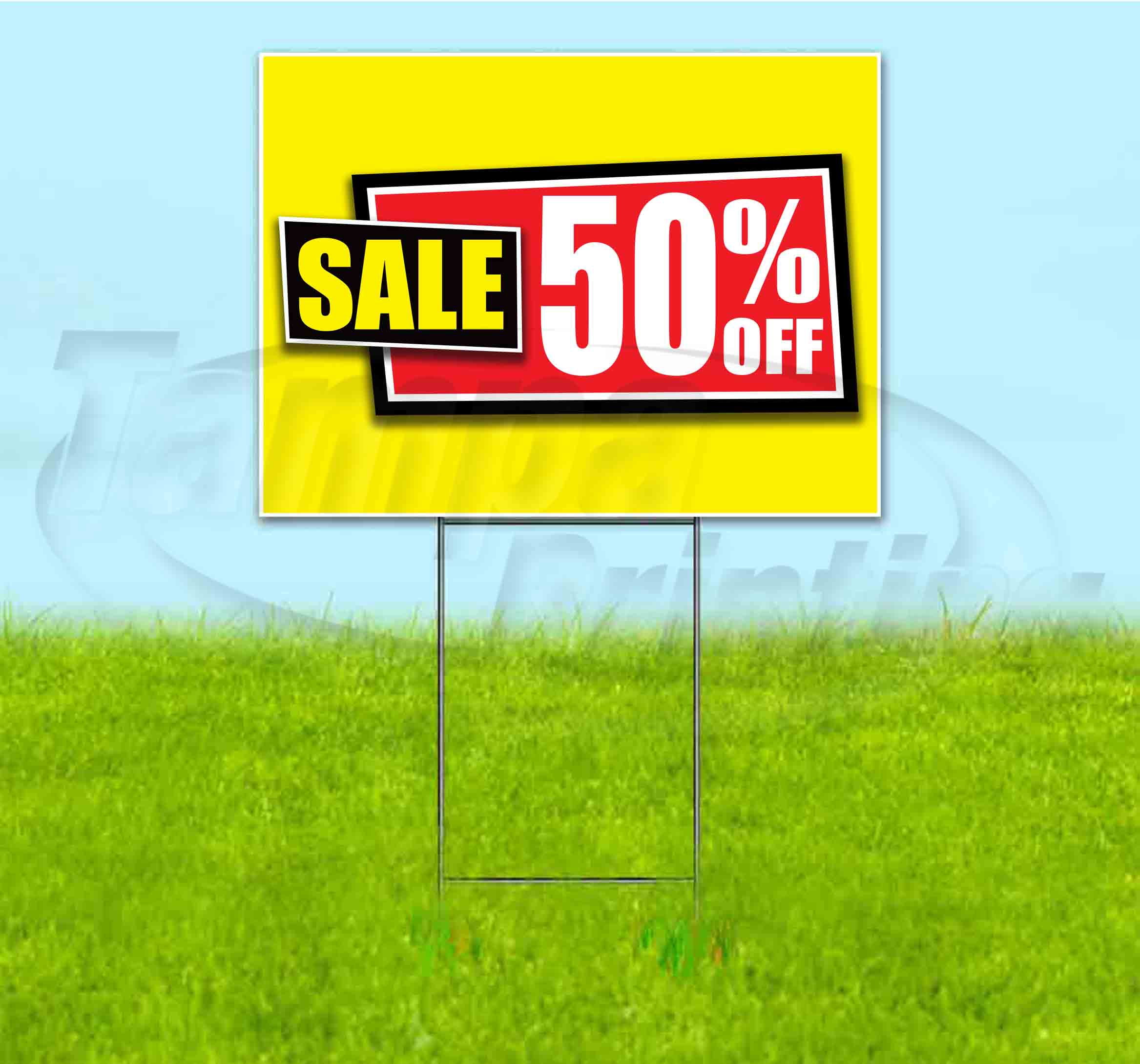 Sale 50% Off (18" x 24") Yard Sign, Includes Metal Step Stake