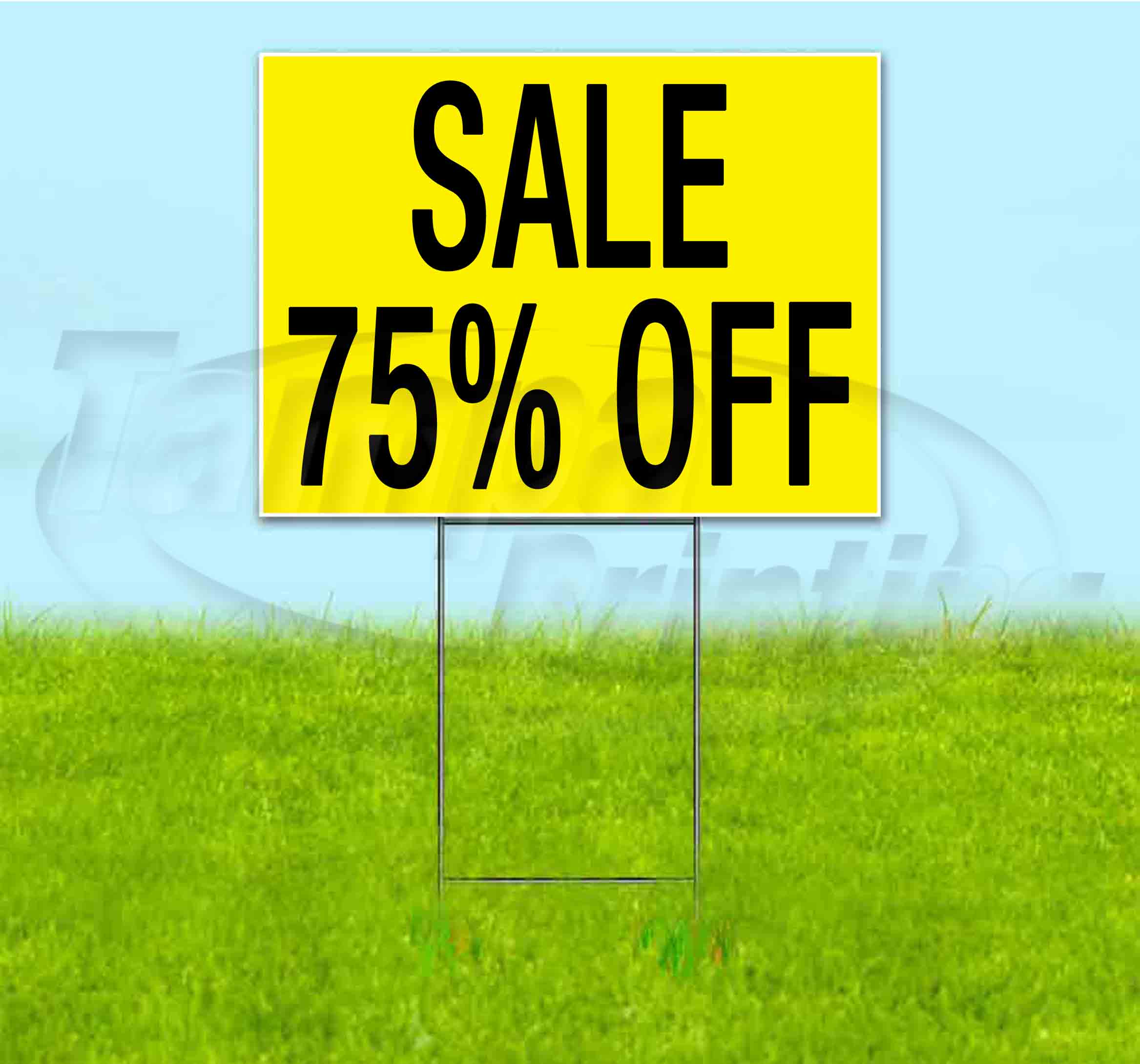 Sale 75% Off (18" x 24") Yard Sign, Includes Metal Step Stake