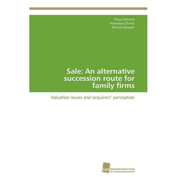 Sale: An alternative succession route for family firms (Paperback)