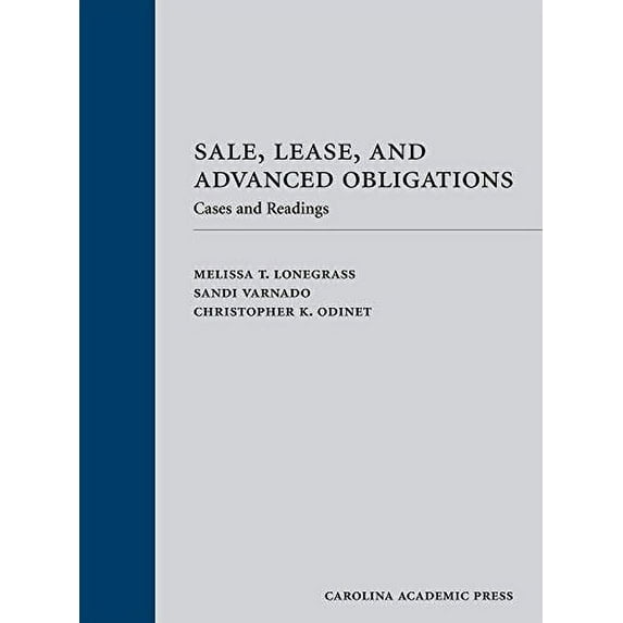Pre-Owned Sale, Lease, and Advanced Obligations : Cases and Readings, Hardcover by Lonegrass, Melissa T.; Varnado, Sandi; Odinet, Christopher K., ISBN 1531002498, ISBN-13 9781531002497