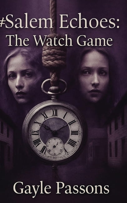 #Salem Echoes: The Watch Game, (Hardcover)