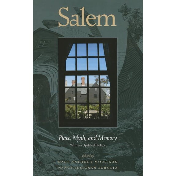 Salem: Place, Myth, and Memory (Paperback)