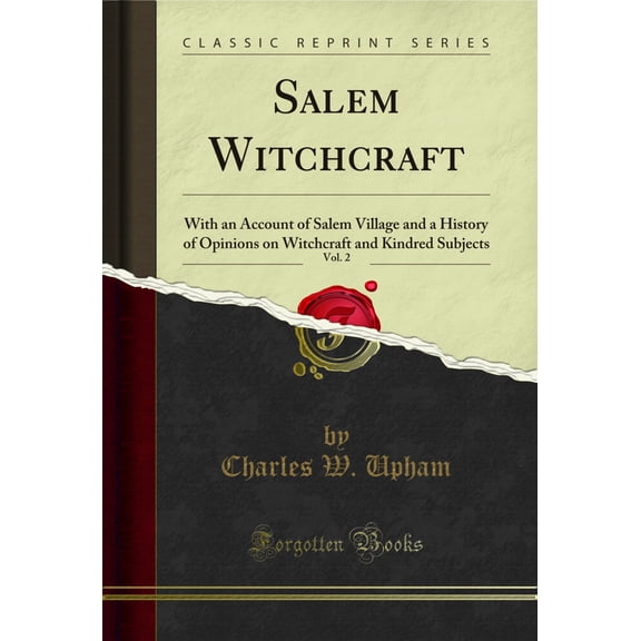 Salem Witchcraft, Vol. 2 (Classic Reprint)