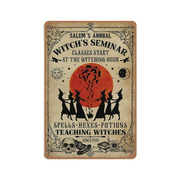 Salem's Annual Witch's Seminar tin sign, Spells, Hexes, Potions, Witches Decor, Witch Halloween tin sign, Halloween Wall Sign, Retro art, country house, metal tin sign 8x12 inches