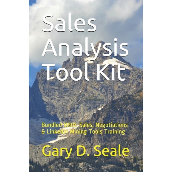Bundled Edition: Sales Analysis Tool Kit: Bundled with Sales, Sales Negotiations, Linkedin Mining Tools Instruction (Paperback)