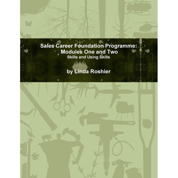 Sales Career Foundation Programme - Modules One and Two, (Paperback)