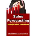 thumbnail image 1 of Sales Forecasting: A Practical & Proven Guide to Strategic Sales Forecasting: Sales Forecasting Strategies, Accurate Sales Predictions, Forecasting Excellence, Practical Forecasting Methods (Paperback, 1 of 1
