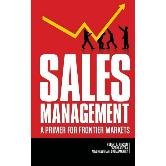 Sales Management: A Primer for Frontier Markets (hc) (Hardcover)