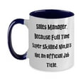 thumbnail image 1 of Sales Manager. Because Full Time Super. Two Tone 11oz Mug, Sales manager Present From Team Leader, Beautiful Cup For Coworkers, Gifts for coworkers under, Gift ideas for coworkers, Unique gifts for, 1 of 2