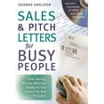 thumbnail image 1 of Sales & Pitch Letters for Busy People : Time-Saving, Money-Making, Ready-to-Use Letters for Any Prospects (Edition 1) (Paperback), 1 of 1