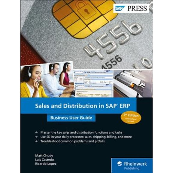 Pre-Owned Sales and Distribution (SAP SD) in SAP ERP: Business User Guide (3rd Edition) (SAP PRESS), 9781493216222, 1493216228, Hardcover, 3rd edition