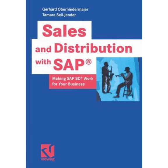 Pre-Owned Sales and Distribution with SAP(R) : Making SAP SD(R) Work for Your Business