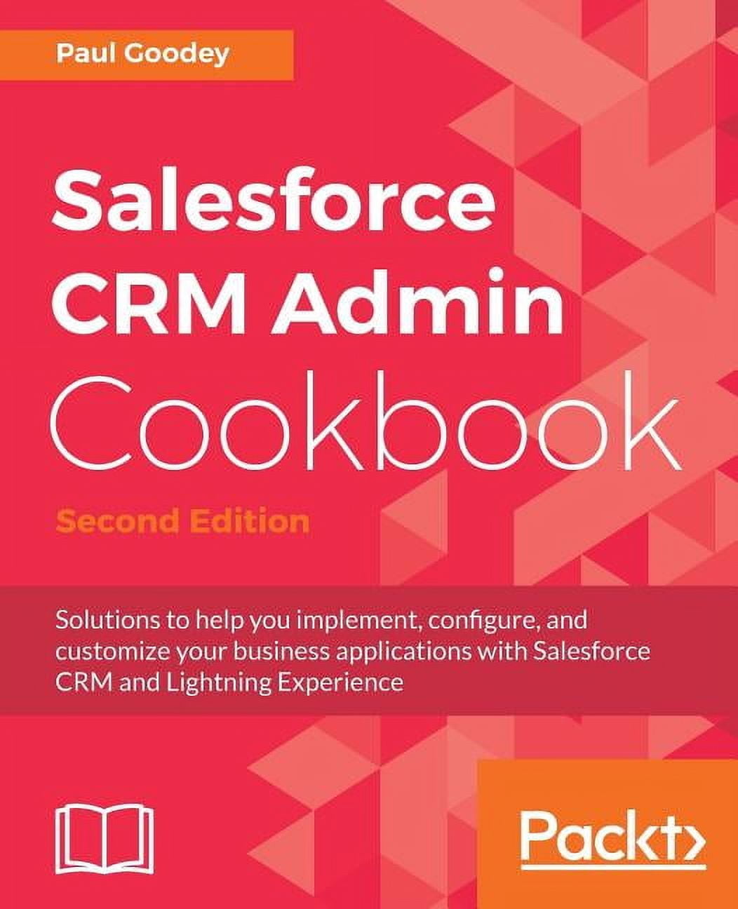 Salesforce CRM Admin Cookbook, Second Edition, (Paperback) - Walmart.com